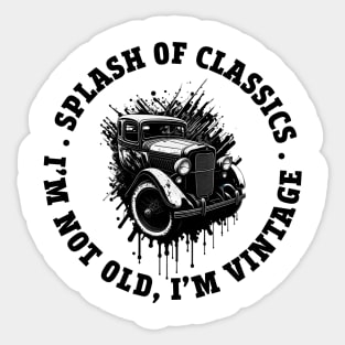 1920s Ford Vintage B&W design. I'm not old, I'm vintage Sticker